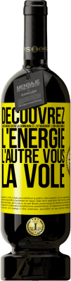 49,95 € Envoi gratuit | Vin rouge Édition Premium MBS® Réserve Découvrez la différence entre la connexion et l'attachement. L'un vous donne de l'énergie, l'autre vous la vole Étiquette Jaune. Étiquette personnalisable Réserve 12 Mois Récolte 2014 Tempranillo