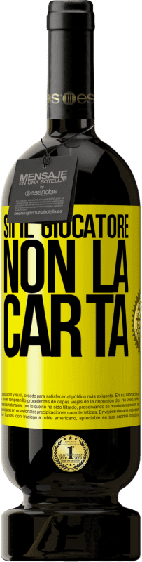 49,95 € Spedizione Gratuita | Vino rosso Edizione Premium MBS® Riserva Sii il giocatore, non la carta Etichetta Gialla. Etichetta personalizzabile Riserva 12 Mesi Raccogliere 2015 Tempranillo