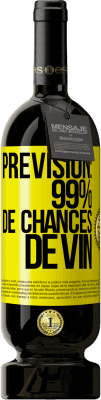 49,95 € Envoi gratuit | Vin rouge Édition Premium MBS® Réserve Prévision: 99% de chances de vin Étiquette Jaune. Étiquette personnalisable Réserve 12 Mois Récolte 2016 Tempranillo