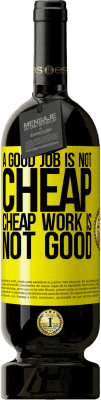 49,95 € Free Shipping | Red Wine Premium Edition MBS® Reserve A good job is not cheap. Cheap work is not good Yellow Label. Customizable label Reserve 12 Months Harvest 2016 Tempranillo