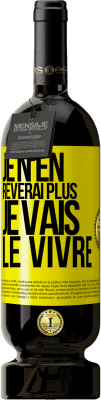 49,95 € Envoi gratuit | Vin rouge Édition Premium MBS® Réserve Je n'en rêverai plus. Je vais le vivre Étiquette Jaune. Étiquette personnalisable Réserve 12 Mois Récolte 2014 Tempranillo