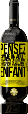 49,95 € Envoi gratuit | Vin rouge Édition Premium MBS® Réserve Pensez comme un adulte, vivez comme un jeune homme, agissez comme un vieil- homme et ne cessez jamais de penser comme un enfant Étiquette Jaune. Étiquette personnalisable Réserve 12 Mois Récolte 2015 Tempranillo
