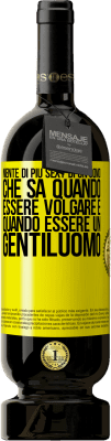 49,95 € Spedizione Gratuita | Vino rosso Edizione Premium MBS® Riserva Niente di più sexy di un uomo che sa quando essere volgare e quando essere un gentiluomo Etichetta Gialla. Etichetta personalizzabile Riserva 12 Mesi Raccogliere 2015 Tempranillo