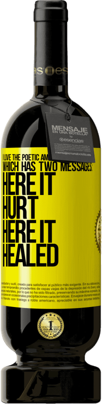 49,95 € 免费送货 | 红酒 高级版 MBS® 预订 我喜欢伤疤的诗意矛盾，它有两个信息：在这里伤痛，在这里愈合 黄色标签. 可自定义的标签 预订 12 个月 收成 2016 Tempranillo