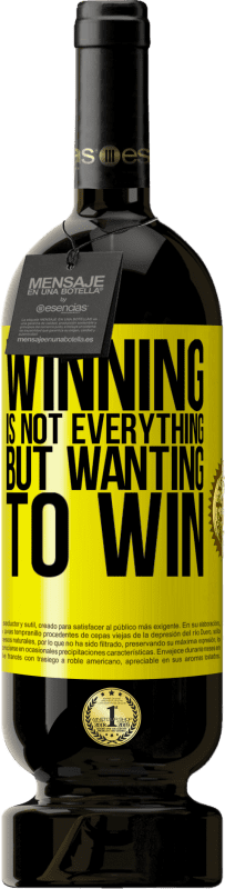 49,95 € 送料無料 | 赤ワイン プレミアム版 MBS® 予約する 勝つことはすべてではありませんが、勝ちたい 黄色のラベル. カスタマイズ可能なラベル 予約する 12 月 収穫 2016 Tempranillo