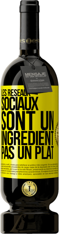 49,95 € Envoi gratuit | Vin rouge Édition Premium MBS® Réserve Les réseaux sociaux sont un ingrédient pas un plat Étiquette Jaune. Étiquette personnalisable Réserve 12 Mois Récolte 2015 Tempranillo