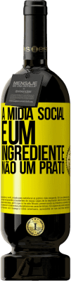 49,95 € Envio grátis | Vinho tinto Edição Premium MBS® Reserva A mídia social é um ingrediente, não um prato Etiqueta Amarela. Etiqueta personalizável Reserva 12 Meses Colheita 2016 Tempranillo