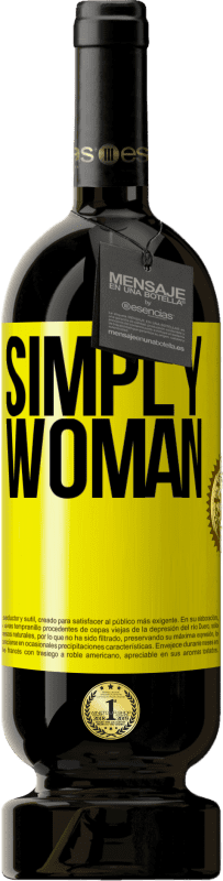 49,95 € Free Shipping | Red Wine Premium Edition MBS® Reserve Simply woman Yellow Label. Customizable label Reserve 12 Months Harvest 2015 Tempranillo