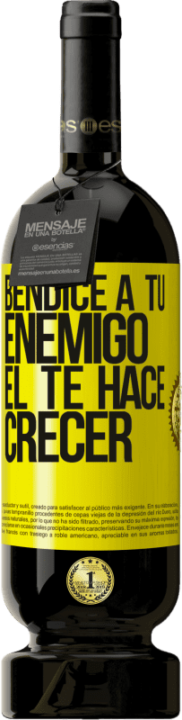 49,95 € Envío gratis | Vino Tinto Edición Premium MBS® Reserva Bendice a tu enemigo. Él te hace crecer Etiqueta Amarilla. Etiqueta personalizable Reserva 12 Meses Cosecha 2016 Tempranillo