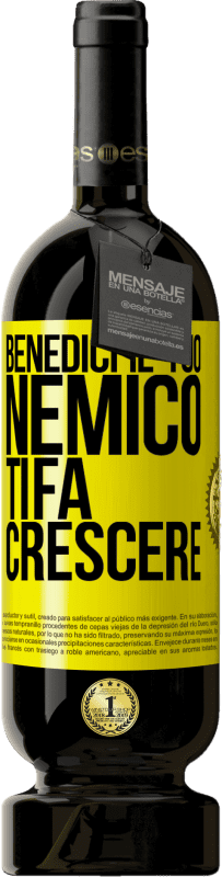 49,95 € Spedizione Gratuita | Vino rosso Edizione Premium MBS® Riserva Benedici il tuo nemico. Ti fa crescere Etichetta Gialla. Etichetta personalizzabile Riserva 12 Mesi Raccogliere 2015 Tempranillo