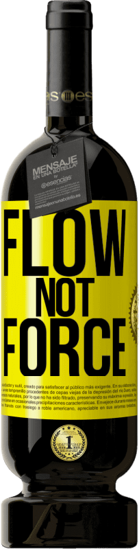 49,95 € Free Shipping | Red Wine Premium Edition MBS® Reserve Flow, not force Yellow Label. Customizable label Reserve 12 Months Harvest 2016 Tempranillo