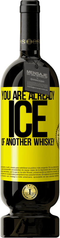 49,95 € Free Shipping | Red Wine Premium Edition MBS® Reserve You are already ice of another whiskey Yellow Label. Customizable label Reserve 12 Months Harvest 2016 Tempranillo