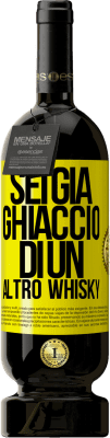 49,95 € Spedizione Gratuita | Vino rosso Edizione Premium MBS® Riserva Sei già ghiaccio di un altro whisky Etichetta Gialla. Etichetta personalizzabile Riserva 12 Mesi Raccogliere 2016 Tempranillo