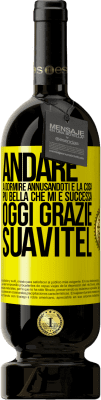 49,95 € Spedizione Gratuita | Vino rosso Edizione Premium MBS® Riserva Andare a dormire annusandoti è la cosa più bella che mi è successa oggi. Grazie Suavitel Etichetta Gialla. Etichetta personalizzabile Riserva 12 Mesi Raccogliere 2014 Tempranillo