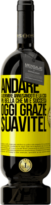 49,95 € Spedizione Gratuita | Vino rosso Edizione Premium MBS® Riserva Andare a dormire annusandoti è la cosa più bella che mi è successa oggi. Grazie Suavitel Etichetta Gialla. Etichetta personalizzabile Riserva 12 Mesi Raccogliere 2016 Tempranillo