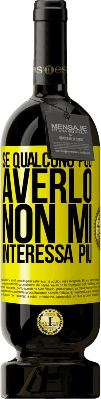 49,95 € Spedizione Gratuita | Vino rosso Edizione Premium MBS® Riserva Se qualcuno può averlo, non mi interessa più Etichetta Gialla. Etichetta personalizzabile Riserva 12 Mesi Raccogliere 2016 Tempranillo