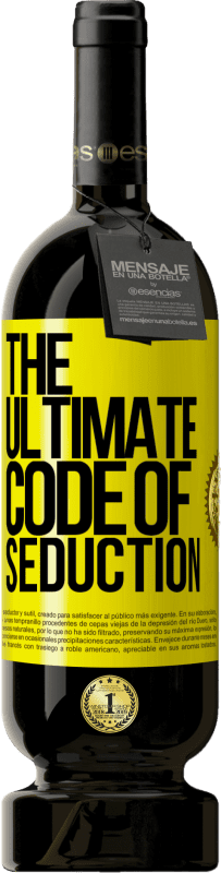 49,95 € Spedizione Gratuita | Vino rosso Edizione Premium MBS® Riserva The ultimate code of seduction Etichetta Gialla. Etichetta personalizzabile Riserva 12 Mesi Raccogliere 2016 Tempranillo