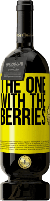 49,95 € Бесплатная доставка | Красное вино Premium Edition MBS® Бронировать The one with the berries Желтая этикетка. Настраиваемая этикетка Бронировать 12 Месяцы Урожай 2014 Tempranillo