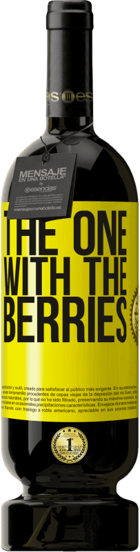 49,95 € Kostenloser Versand | Rotwein Premium Ausgabe MBS® Reserve The one with the berries Gelbes Etikett. Anpassbares Etikett Reserve 12 Monate Ernte 2014 Tempranillo