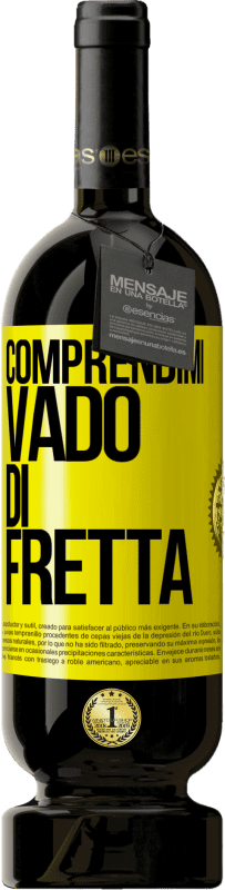 49,95 € Spedizione Gratuita | Vino rosso Edizione Premium MBS® Riserva Comprendimi, vado di fretta Etichetta Gialla. Etichetta personalizzabile Riserva 12 Mesi Raccogliere 2015 Tempranillo