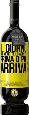 49,95 € Spedizione Gratuita | Vino rosso Edizione Premium MBS® Riserva Il giorno che meno te lo aspetti, prima o poi arriva Etichetta Gialla. Etichetta personalizzabile Riserva 12 Mesi Raccogliere 2014 Tempranillo