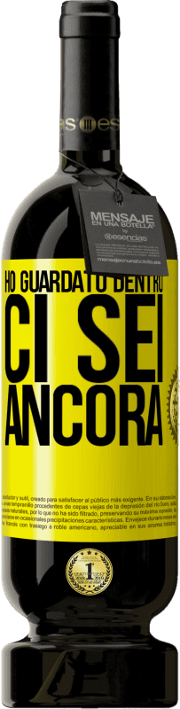 49,95 € Spedizione Gratuita | Vino rosso Edizione Premium MBS® Riserva Ho guardato dentro. Ci sei ancora Etichetta Gialla. Etichetta personalizzabile Riserva 12 Mesi Raccogliere 2016 Tempranillo