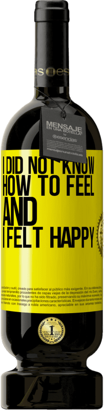 49,95 € 送料無料 | 赤ワイン プレミアム版 MBS® 予約する 何を着ればいいのかわからず、幸せでした 黄色のラベル. カスタマイズ可能なラベル 予約する 12 月 収穫 2016 Tempranillo