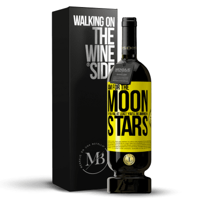 «Aim for the moon, if you fail at least you'll be among the stars» Premium Edition MBS® Reserve