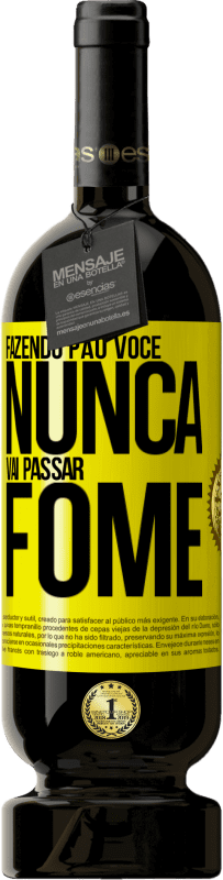 49,95 € Envio grátis | Vinho tinto Edição Premium MBS® Reserva Fazendo pão você nunca vai passar fome Etiqueta Amarela. Etiqueta personalizável Reserva 12 Meses Colheita 2015 Tempranillo