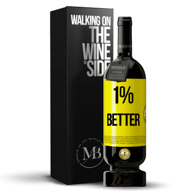 «1% Better» Edición Premium MBS® Reserva