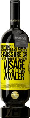 49,95 € Envoi gratuit | Vin rouge Édition Premium MBS® Réserve Un prince charmant vient me voir pour essayer une chaussure car il ne se souvient pas de mon visage et je la lui fais avaler Étiquette Jaune. Étiquette personnalisable Réserve 12 Mois Récolte 2016 Tempranillo