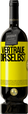49,95 € Kostenloser Versand | Rotwein Premium Ausgabe MBS® Reserve Vertraue dir selbst Gelbes Etikett. Anpassbares Etikett Reserve 12 Monate Ernte 2016 Tempranillo