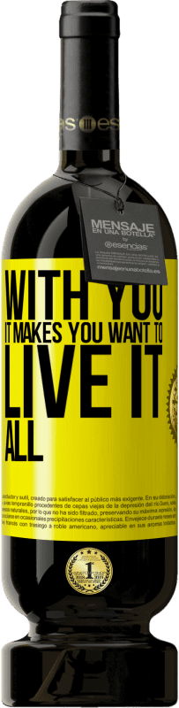 49,95 € 送料無料 | 赤ワイン プレミアム版 MBS® 予約する あなたと一緒にそれはあなたがそれをすべて生きたいと思うようにします 黄色のラベル. カスタマイズ可能なラベル 予約する 12 月 収穫 2016 Tempranillo