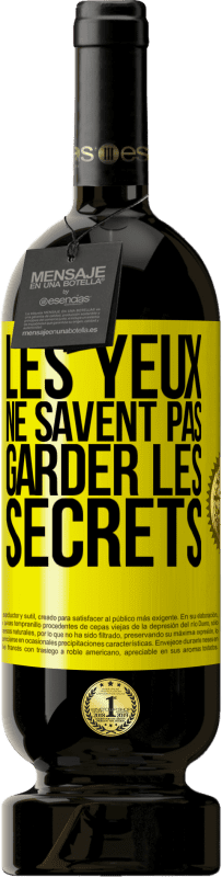 49,95 € Envoi gratuit | Vin rouge Édition Premium MBS® Réserve Les yeux ne savent pas garder les secrets Étiquette Jaune. Étiquette personnalisable Réserve 12 Mois Récolte 2014 Tempranillo