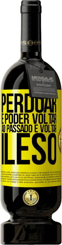 49,95 € Envio grátis | Vinho tinto Edição Premium MBS® Reserva Perdoar é poder voltar ao passado e voltar ileso Etiqueta Amarela. Etiqueta personalizável Reserva 12 Meses Colheita 2016 Tempranillo