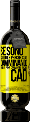 49,95 € Spedizione Gratuita | Vino rosso Edizione Premium MBS® Riserva Se sono caduto è perché stavo camminando. Vale la pena camminare anche se cadi Etichetta Gialla. Etichetta personalizzabile Riserva 12 Mesi Raccogliere 2016 Tempranillo