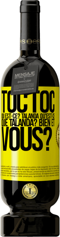 49,95 € Envoi gratuit | Vin rouge Édition Premium MBS® Réserve Toc Toc. Qui est-ce? Talanda Qu'est-ce que Talanda? Bien et vous? Étiquette Jaune. Étiquette personnalisable Réserve 12 Mois Récolte 2015 Tempranillo