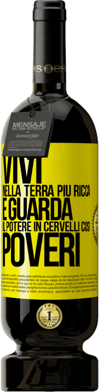 49,95 € Spedizione Gratuita | Vino rosso Edizione Premium MBS® Riserva Vivi nella terra più ricca e guarda il potere in cervelli così poveri Etichetta Gialla. Etichetta personalizzabile Riserva 12 Mesi Raccogliere 2015 Tempranillo