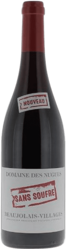 11,95 € 免费送货 | 红酒 Domaine des Nugues Sans Soufre A.O.C. Beaujolais 博若莱 法国 Gamay 瓶子 75 cl