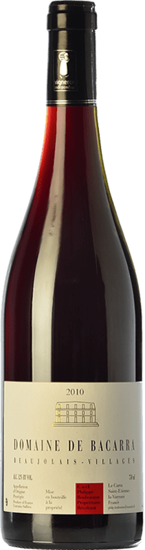 9,95 € Envio grátis | Vinho tinto Domaine de Bacarra Carvalho A.O.C. Beaujolais-Villages Beaujolais França Gamay Garrafa 75 cl