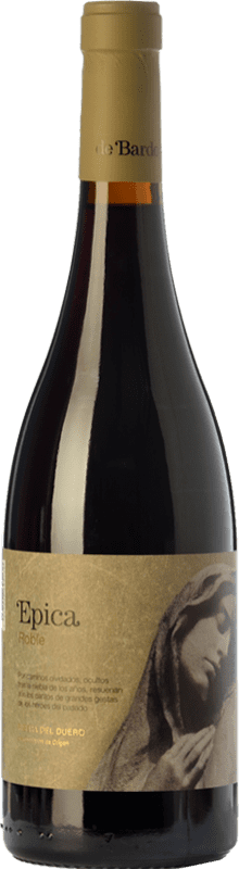 8,95 € Free Shipping | Red wine Vintae Bardos Épica Oak D.O. Ribera del Duero Castilla y León Spain Tempranillo Bottle 75 cl