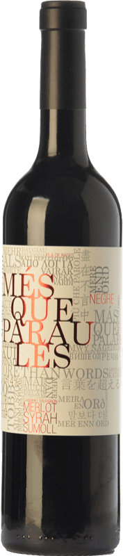 16,95 € Envoi gratuit | Vin Rouge Més Que Paraules Jeune D.O. Catalunya Catalogne Espagne Merlot, Syrah, Cabernet Sauvignon, Sumoll Bouteille 75 cl