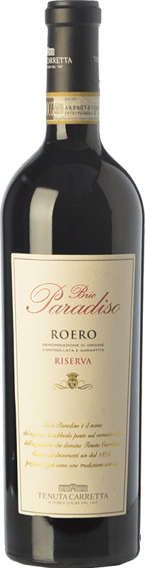 28,95 € Envio grátis | Vinho tinto Tenuta Carretta Bric Paradiso Reserva D.O.C.G. Roero Piemonte Itália Nebbiolo Garrafa 75 cl