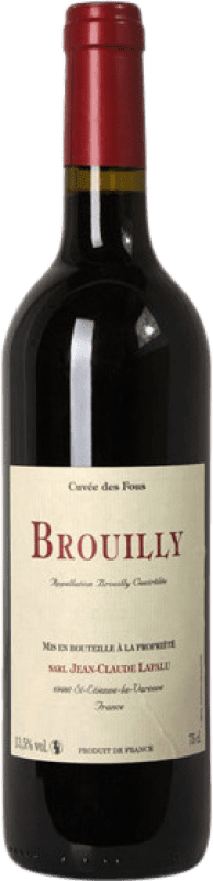 35,95 € Spedizione Gratuita | Vino rosso Jean-Claude Lapalu Cuvée des Fous A.O.C. Brouilly Beaujolais Francia Gamay Bottiglia 75 cl